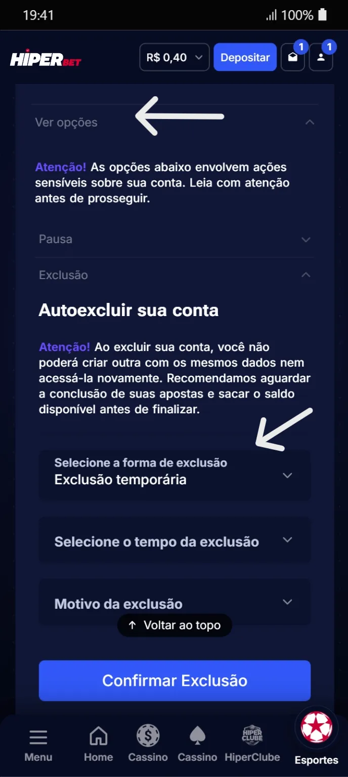 Campo "Selecione o tempo da exclusão" para definir duração da autoexclusão temporária.